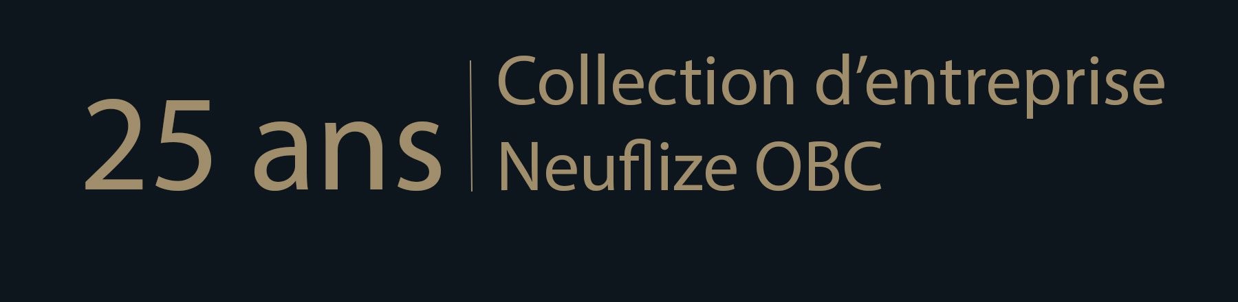 25 ans collection Neuflize OBC